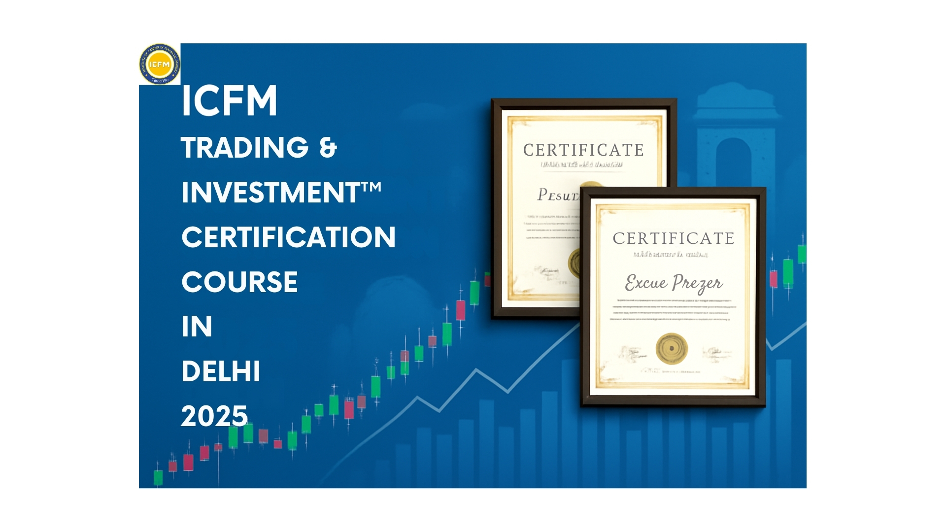 ICFM Trading and Investment Certification course 2025 in Delhi
