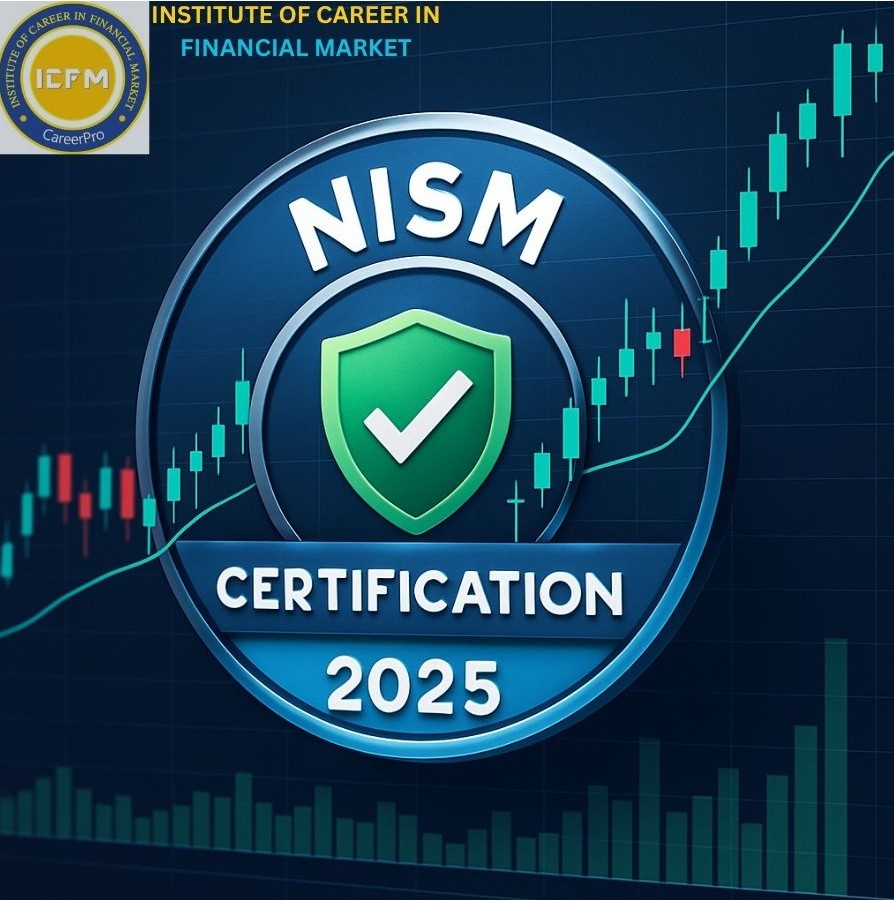 Boost Your Career with NISM Trading and Investment Certification in ITO, Delhi | ICFM India