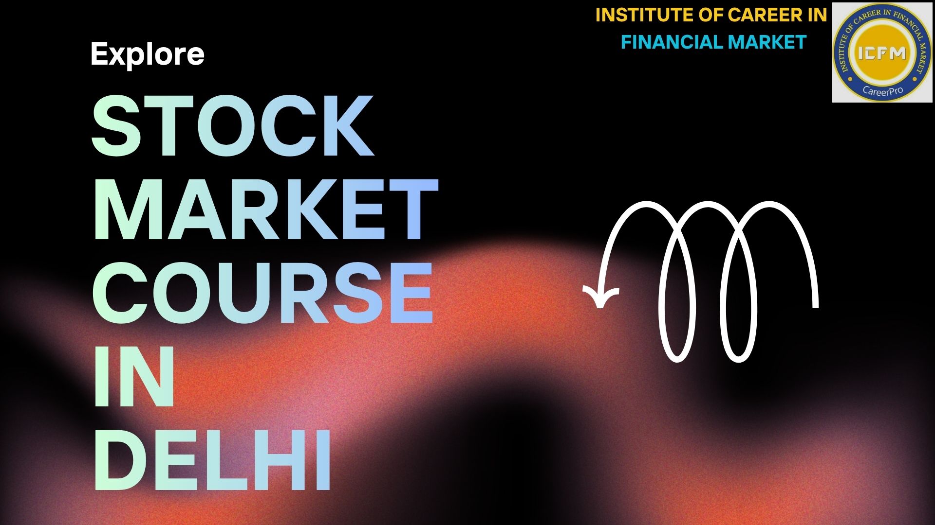 Discover Market Insights That Work – Advanced Stock Market Course in Delhi (Preet Vihar)!!