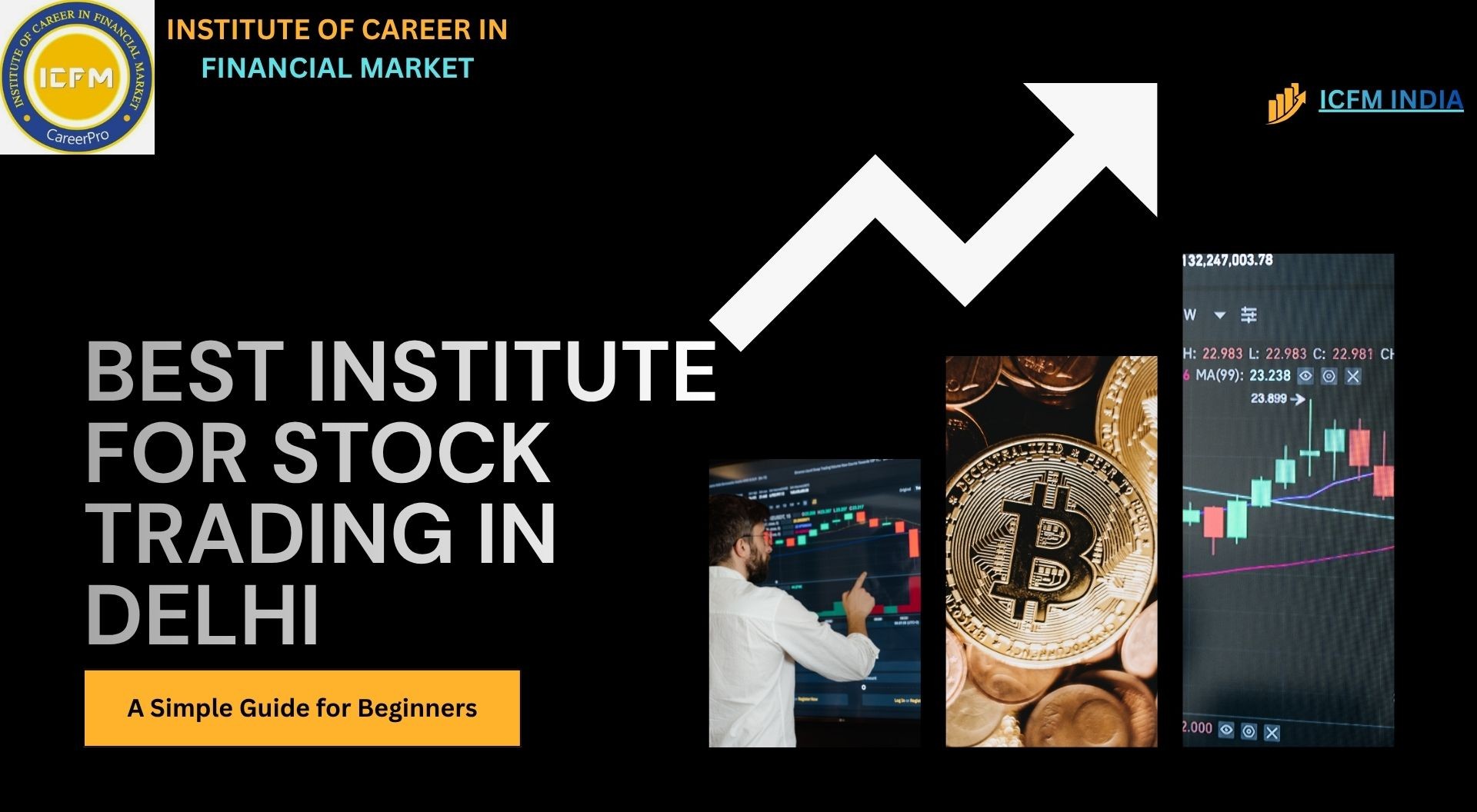 Join The Best Institute for Stock Trading in Delhi (ITO) 2025 - ICFM India
