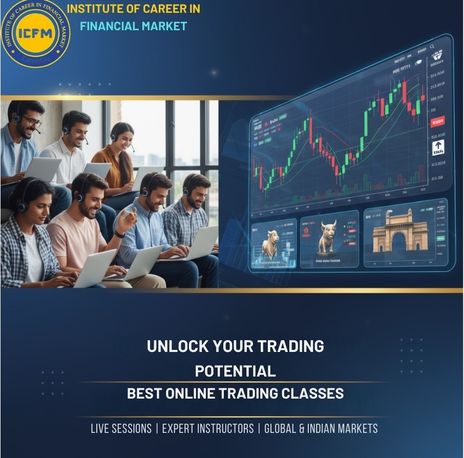 Join the Best Online Trading Classes in Naraina by ICFM